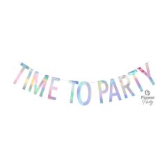 Natpis Time to party Iridescent 2m