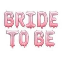 Natpis Bride To Be Pink folijski balon